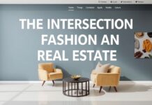The Intersection of Fashion and Real Estate: A Unique Blend of Style and Space The Intersection of Fashion and Real Estate: A Unique Blend of Style and Space