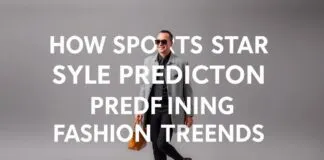 How Sports Stars’ Style Predictions Are Redefining Fashion Trends How Sports Stars' Style Predictions Are Redefining Fashion Trends